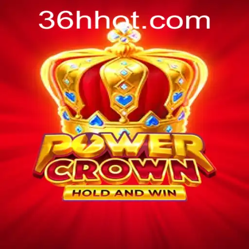 Exploring PowerCrown: A New Adventure Awaits on 36h.com
